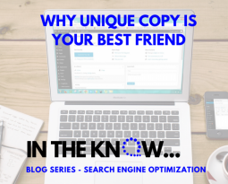 3. Why Unique Copy Is Your Best Friend | In The Know Blog Series – Search Engine Optimization
